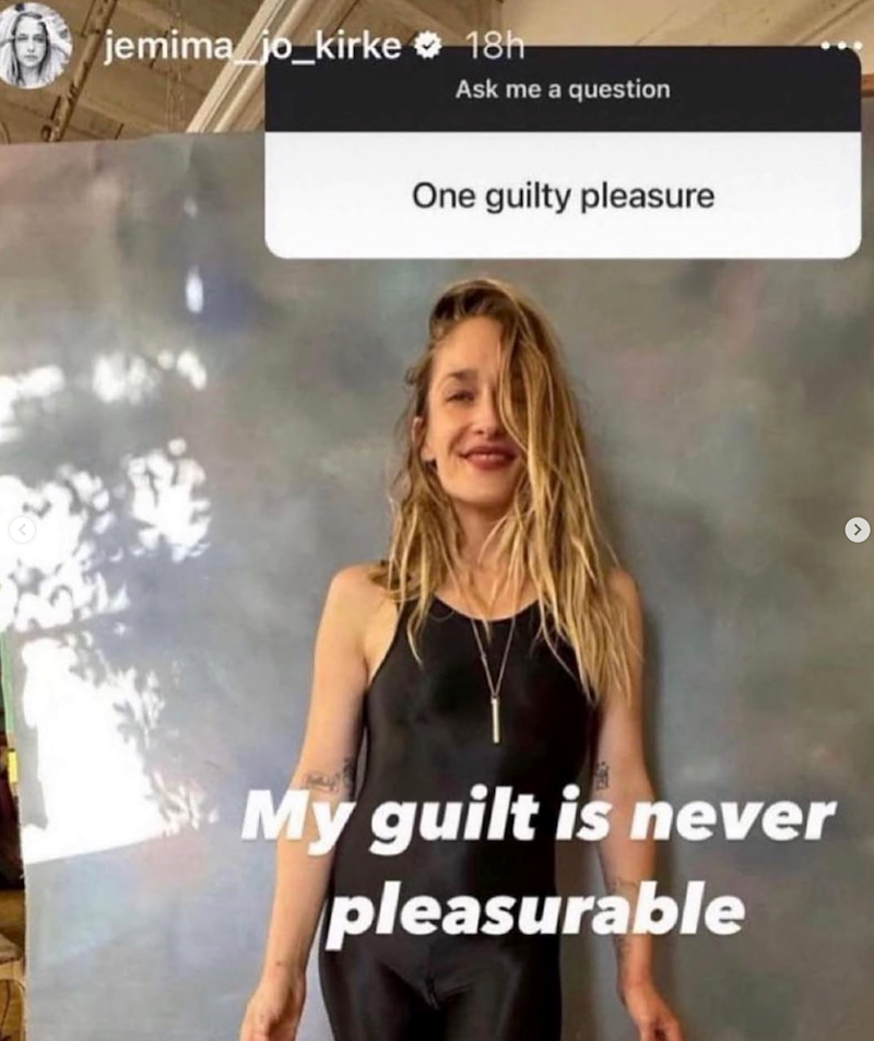 jemima_jo_kirke jemima jo_kirke 18h Ask me a question One guilty pleasure My guilt is never pleasurable