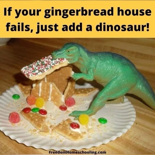 If your gingerbread house fails, just add a dinosaur! Freedom Homeschooling.com