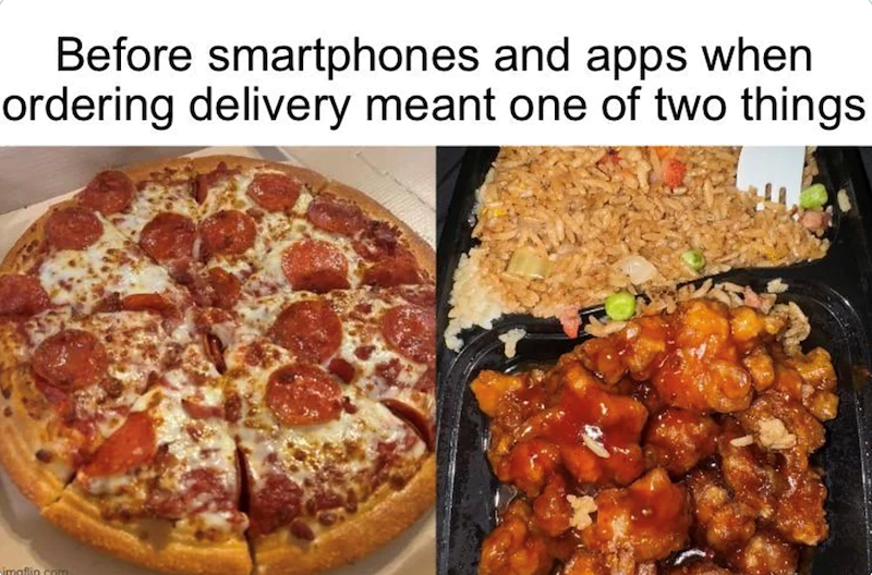 Before smartphones and apps when ordering delivery meant one of two things