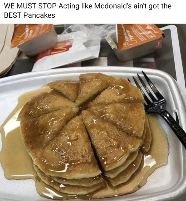 WE MUST STOP Acting like Mcdonald's ain't got the BEST Pancakes Hote Syrup MED