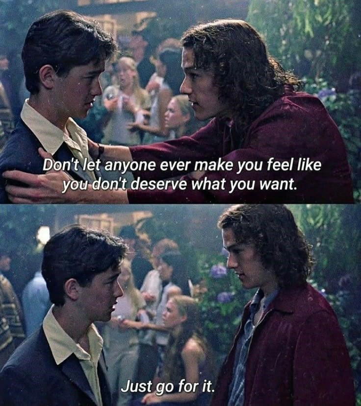 Don't let anyone ever make you feel like you don't deserve what you want. Just go for it.