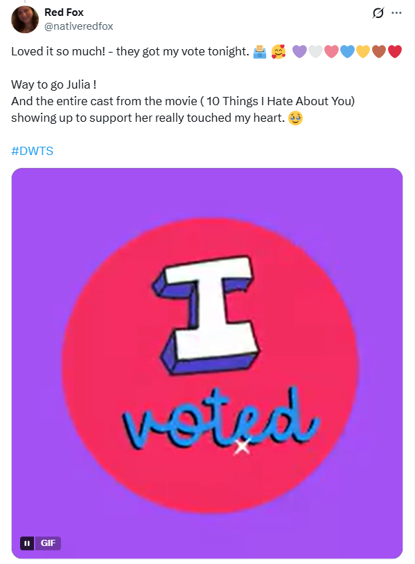 Red Fox @nativeredfox Loved it so much! - they got my vote tonight. Way to go Julia! And the entire cast from the movie (10 Things I Hate About You) showing up to support her really touched my heart. #DWTS GIF H Ø.. veryd