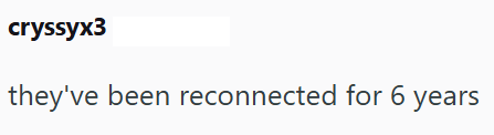 cryssyx3 they've been reconnected for 6 years