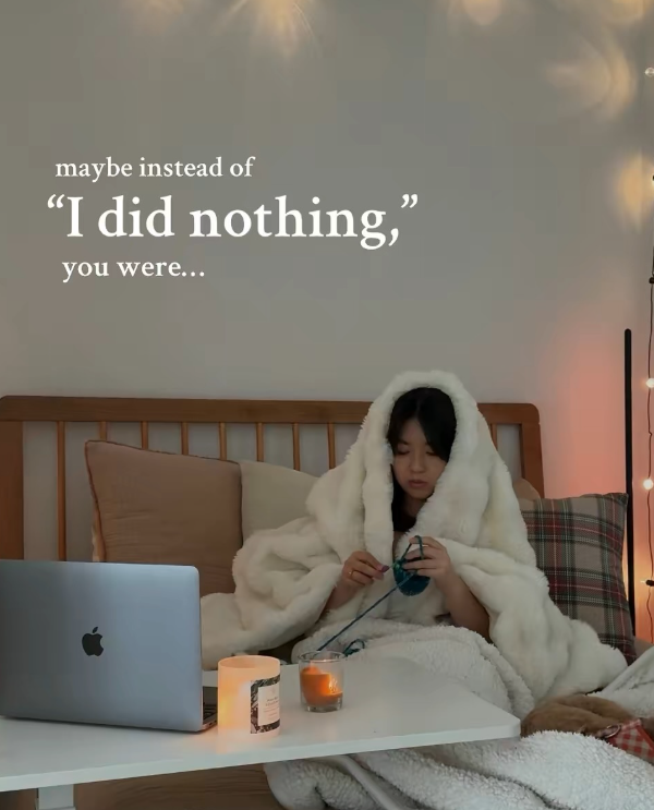 maybe instead of "I did nothing," you were...