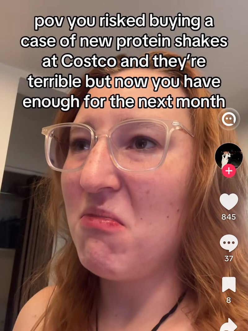 pov you risked buying a case of new protein shakes at Costco and they're terrible but now you have enough for the next month 8 37 845 +