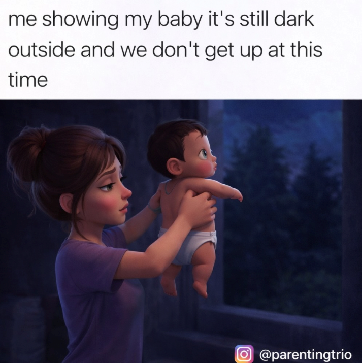 me showing my baby it's still dark outside and we don't get up at this time O @parentingtrio