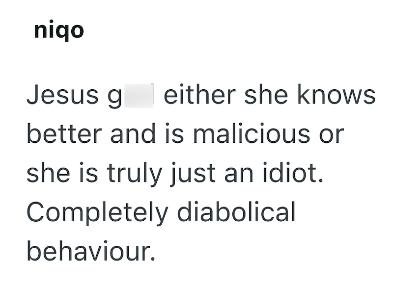 niqo Jesus g either she knows better and is malicious or she is truly just an idiot. Completely diabolical behaviour.