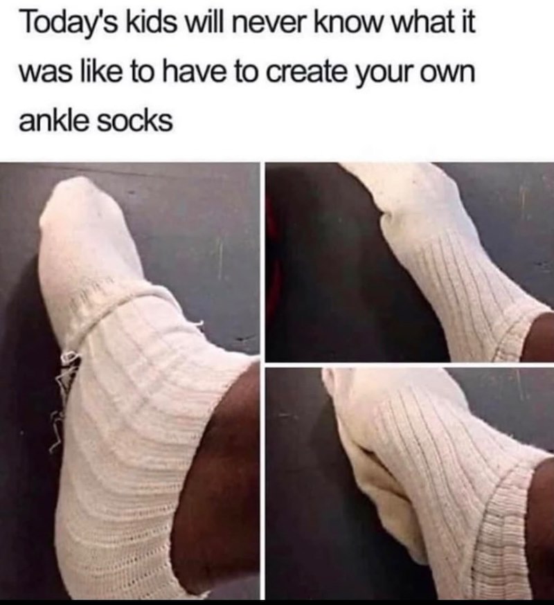 Today's kids will never know what it was like to have to create your own ankle socks