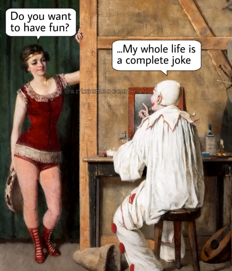 Do you want to have fun? ...My whole life is complete joke @artmenescentral