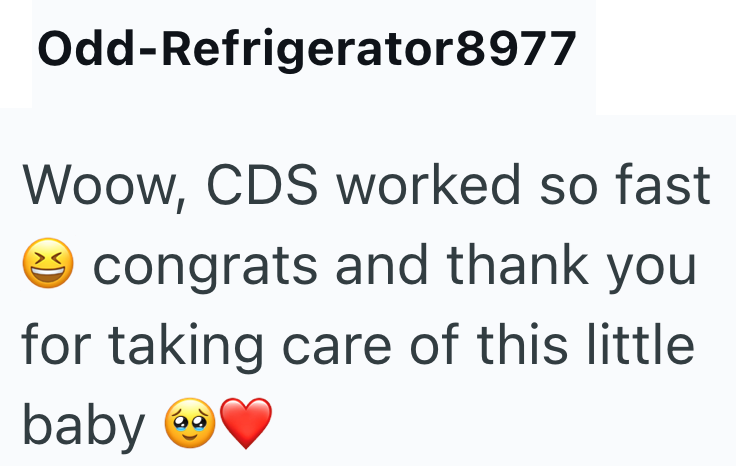 Odd-Refrigerator8977 Woow, CDS worked so fast congrats and thank you for taking care of this little baby