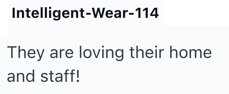 Intelligent-Wear-114 They are loving their home. and staff!
