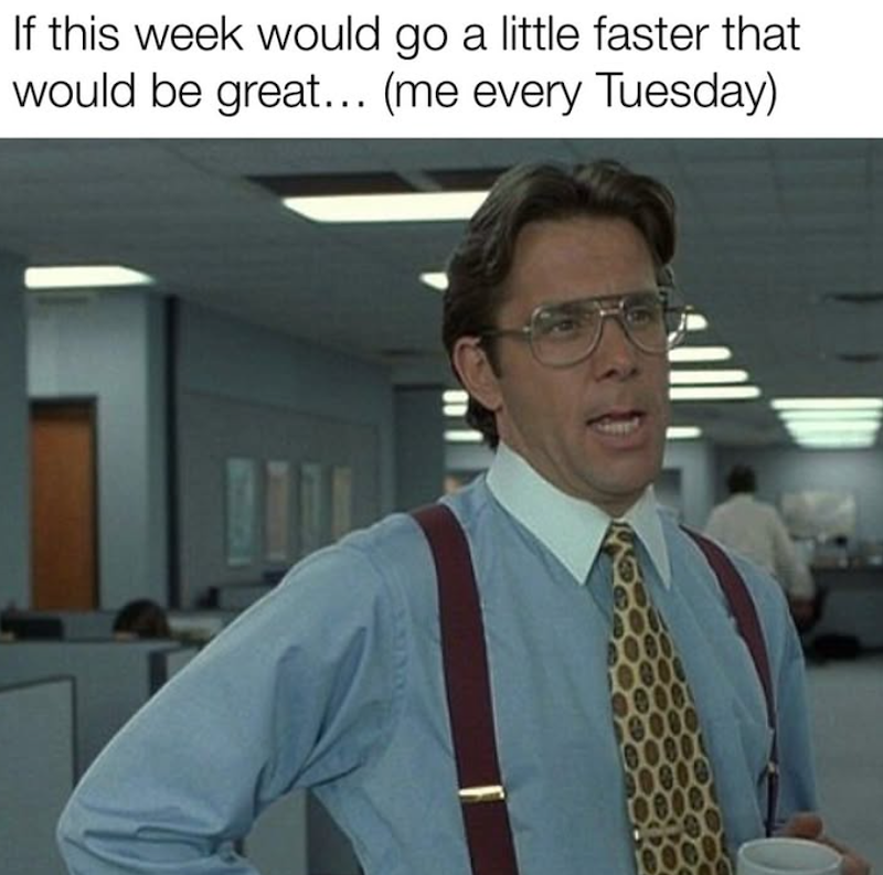 TOWING If this week would go a little faster that would be great... (me every Tuesday)