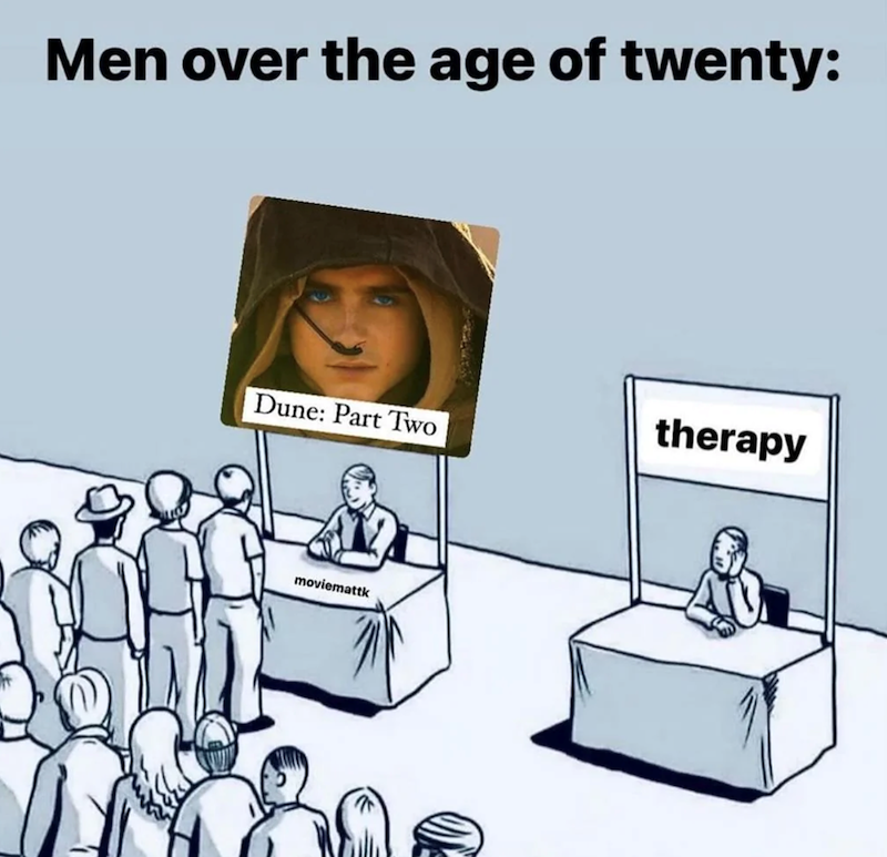 Men over the age of twenty: therapy Dune: Part Two moviemattk