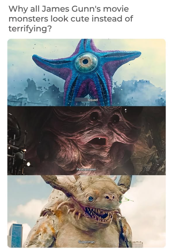 Why all James Gunn's movie monsters look cute instead of terrifying? squad Peacemaker Superman