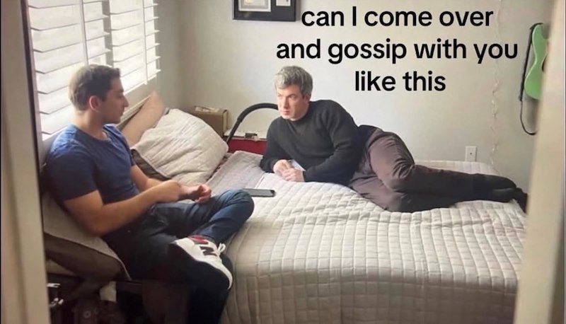 can I come over and gossip with you like this