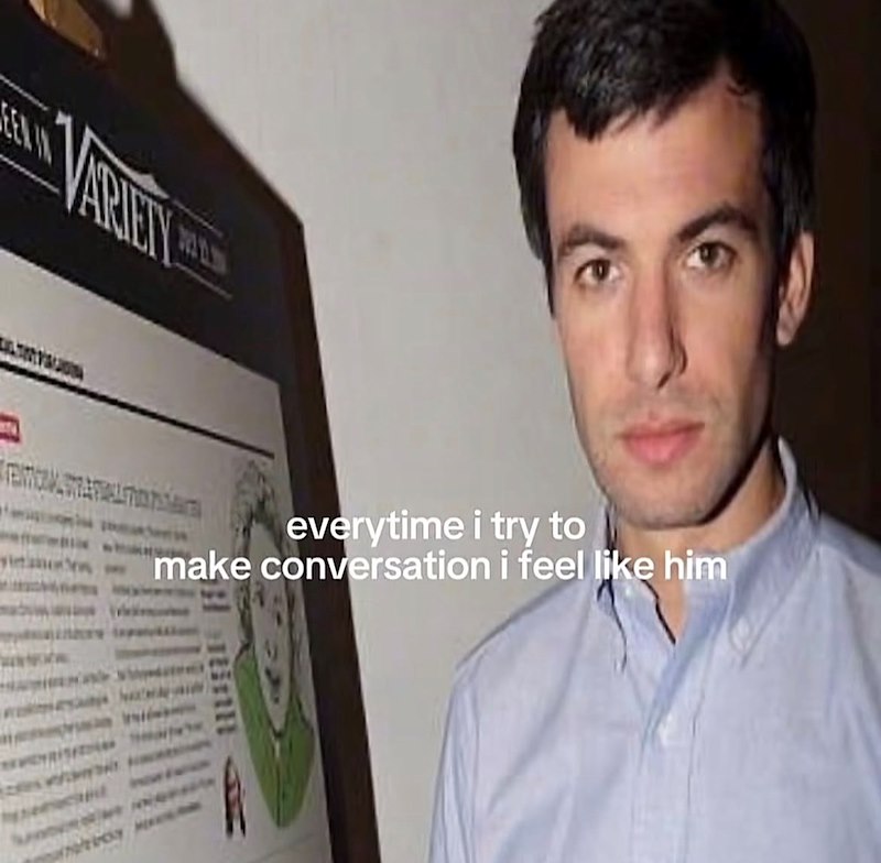 everytime i try to make conversation i feel like him
