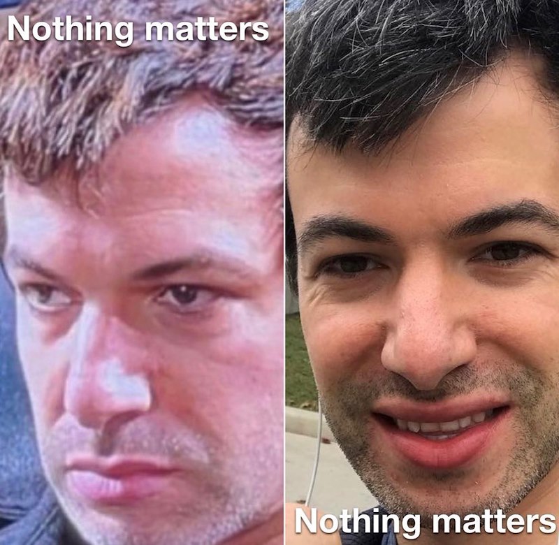Nothing matters Nothing matters