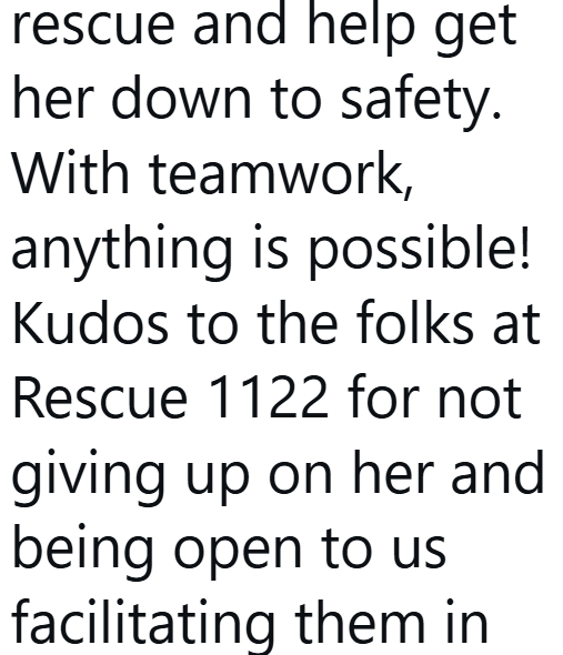 rescue and help get her down to safety. With teamwork, anything is possible! Kudos to the folks at Rescue 1122 for not giving up on her and being open to us facilitating them in
