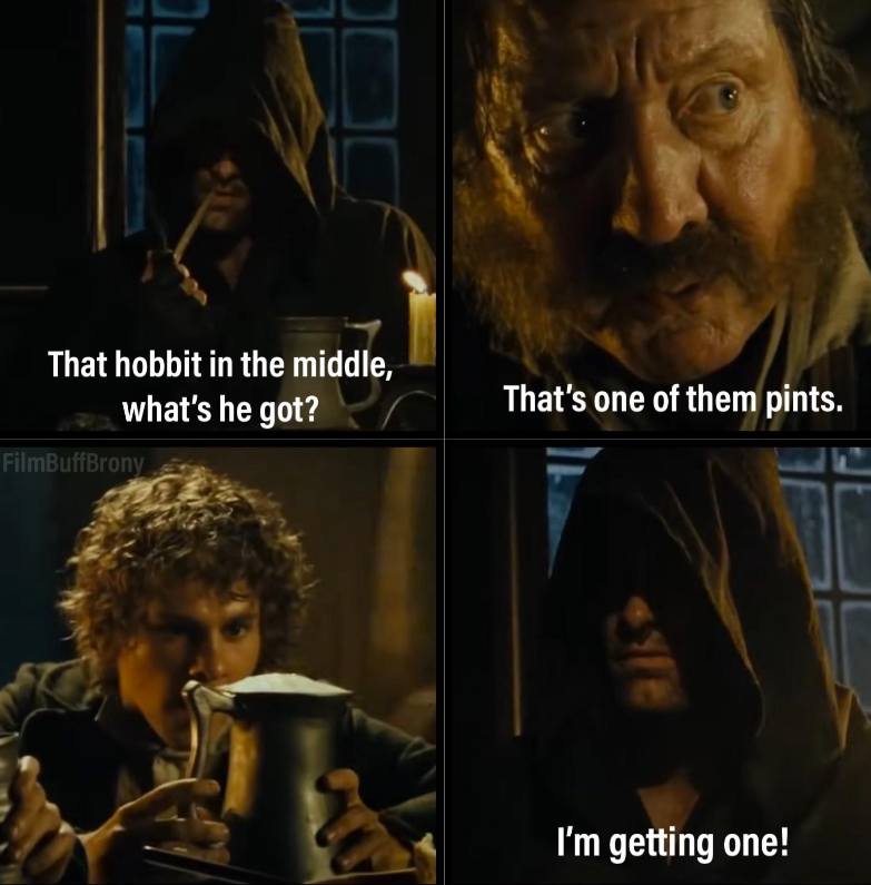That hobbit in the middle, what's he got? FilmBuffBrony That's one of them pints. I'm getting one!