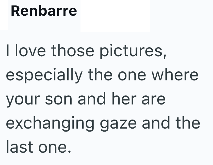 Renbarre I love those pictures, especially the one where your son and her are exchanging gaze and the last one.