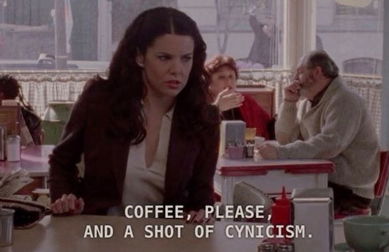 COFFEE, PLEASE, AND A SHOT OF CYNICISM.