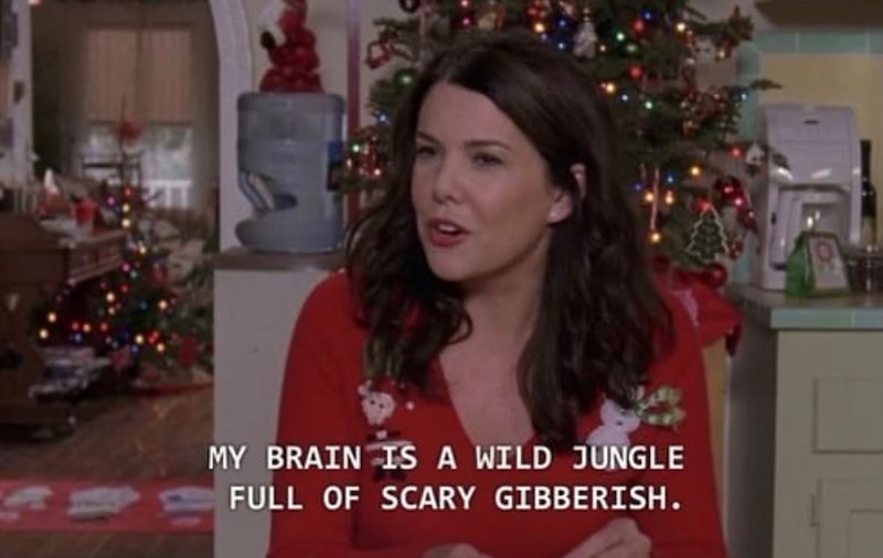 4 MY BRAIN IS A WILD JUNGLE FULL OF SCARY GIBBERISH.