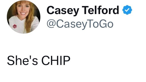 Casey Telford ❤ @CaseyToGo She's CHIP