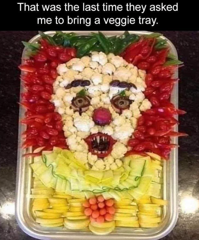 That was the last time they asked me to bring a veggie tray.
