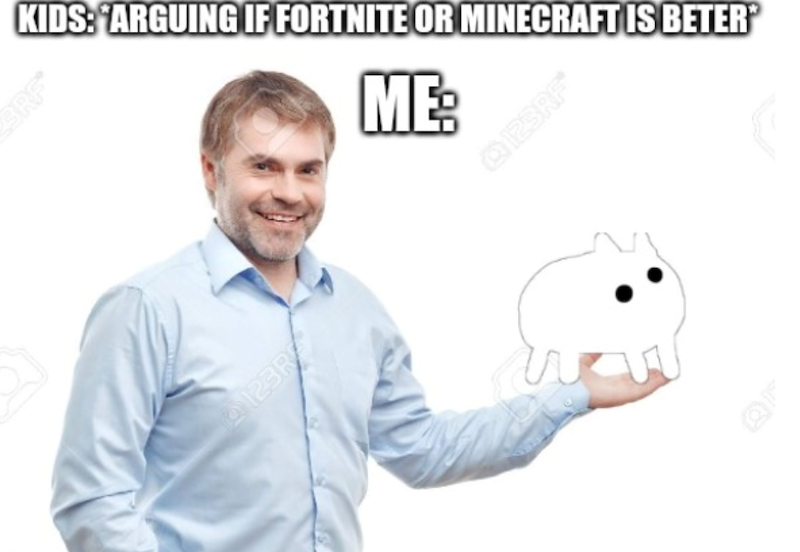 KIDS: ARGUING IF FORTNITE OR MINECRAFT IS BETER 3RF ME: Q123RF* 123R