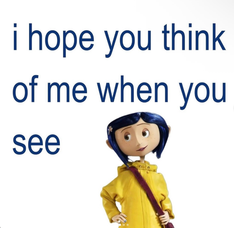 i hope you think of me when you see