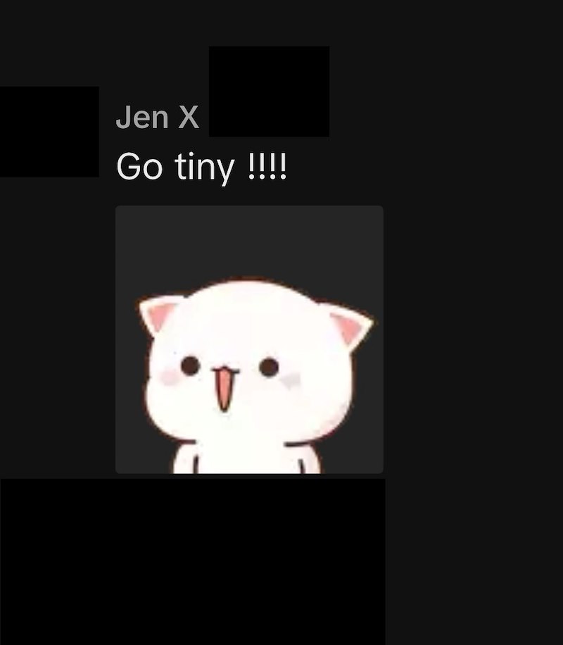 Jen X Go tiny !!!!