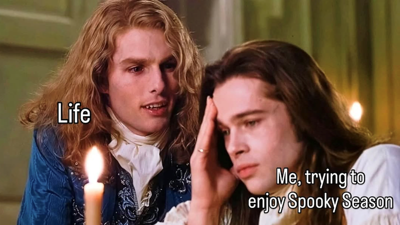 Life Me, trying to enjoy Spooky Season
