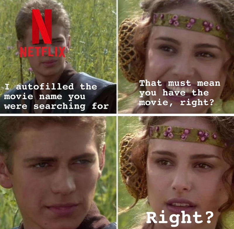 25 NETELD 1858 I autofilled the movie name you were searching for That must mean you have the movie, right? Right?