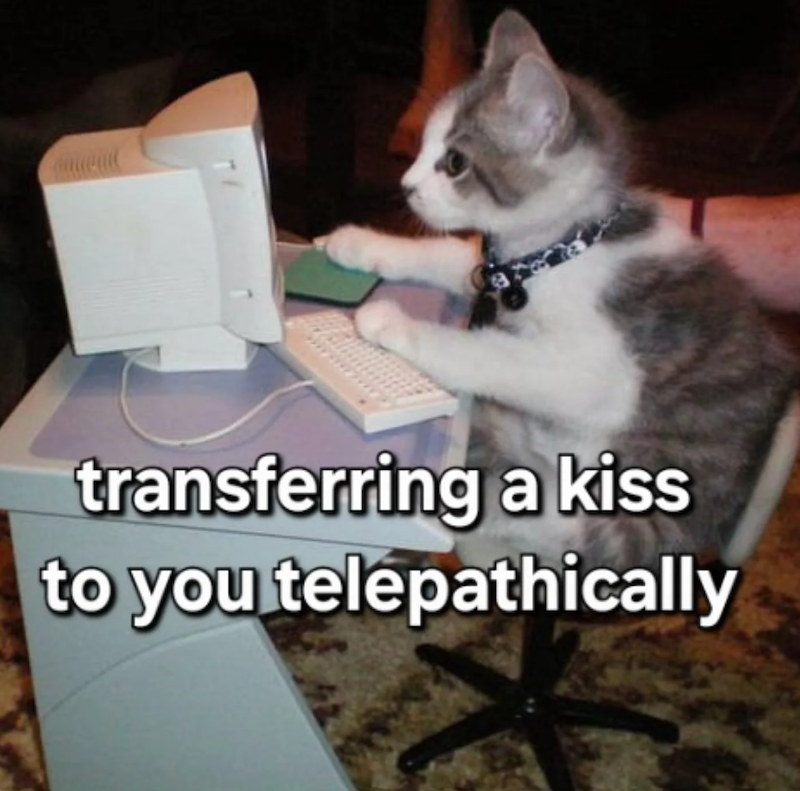 transferring a kiss to you telepathically