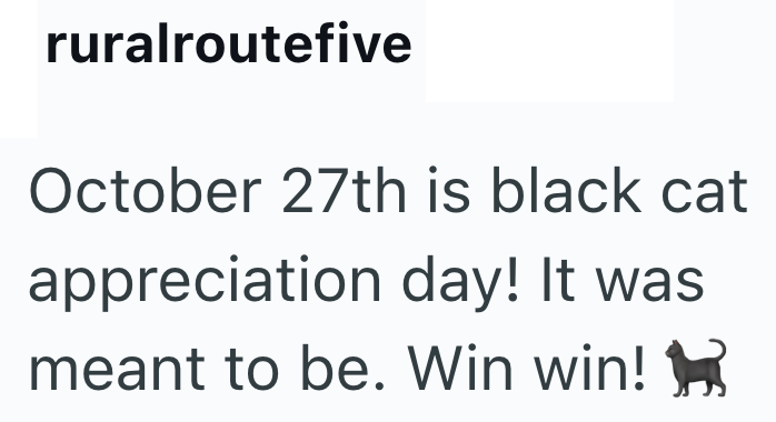 ruralroutefive October 27th is black cat appreciation day! It was meant to be. Win win!