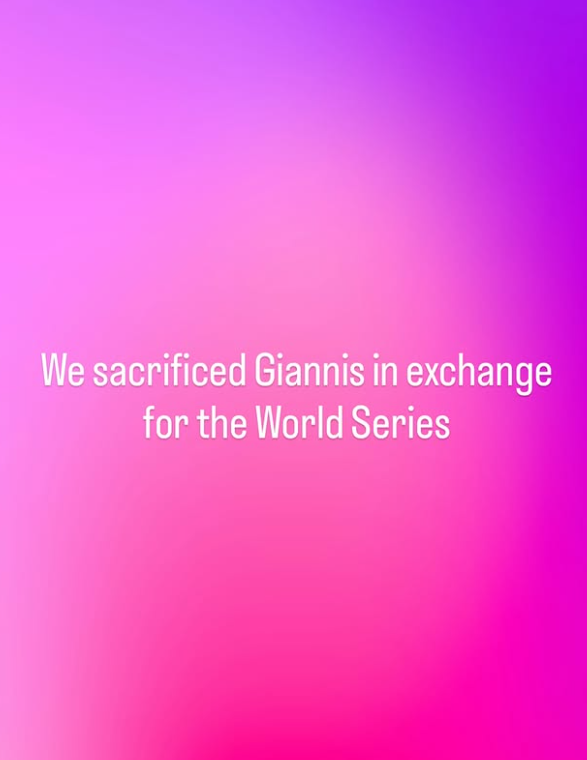 We sacrificed Giannis in exchange for the World Series