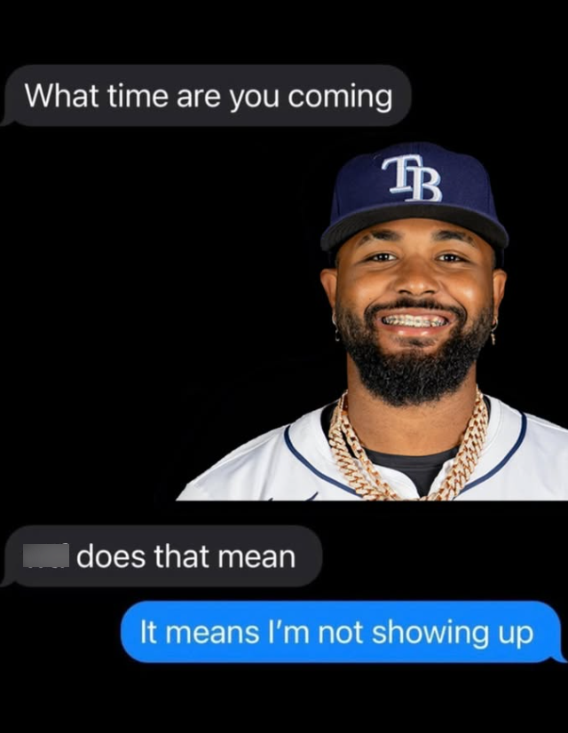 What time are you coming TB I does that mean It means I'm not showing up