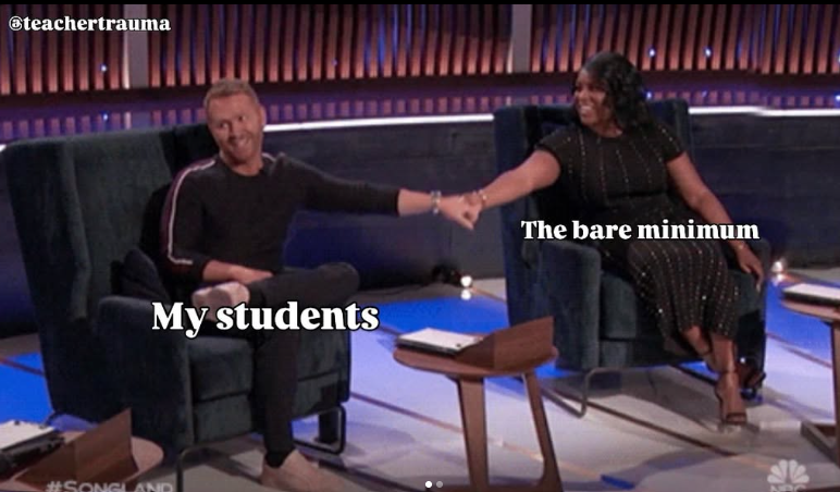@teachertrauma My students #SONGLAND The bare minimum