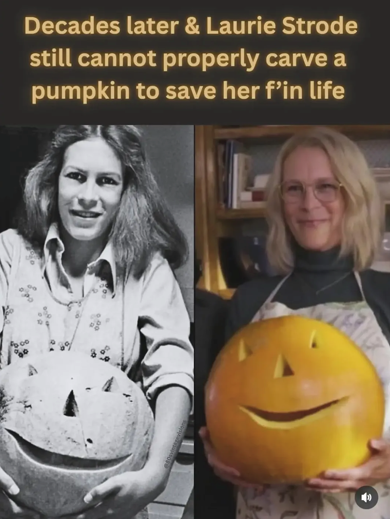 90 Decades later & Laurie Strode still cannot properly carve a pumpkin to save her f'in life