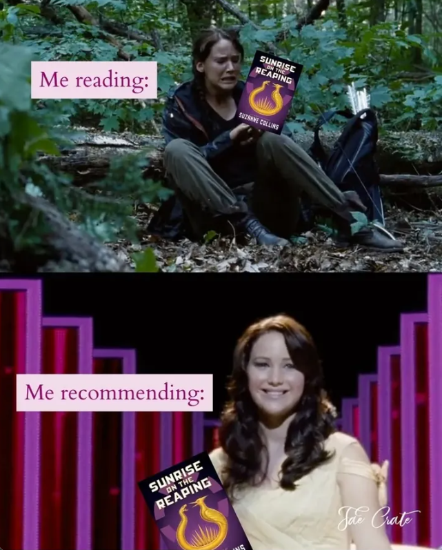 SUNRISE ON THE REAPING Me reading: SUZANNE COLLINS Me recommending: SUNRISE ON THE REAPING Jae Crate