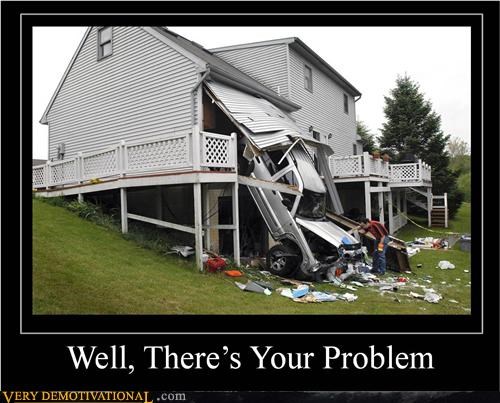 accident,car,hilarious,house,problem