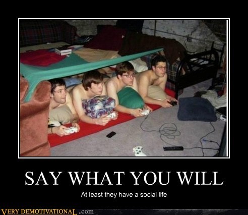 hilarious,shirtless,social life,video games,wtf