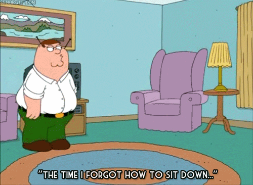 animation,FAIL,family guy,gifs,modern living,sad but true,sitting