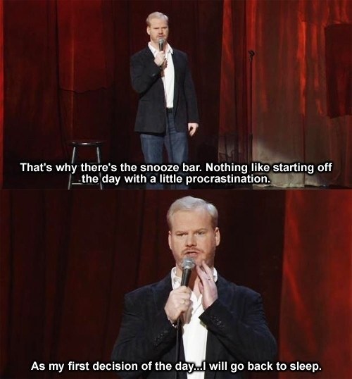 procrastination get started jim gaffigan monday thru friday g rated - 7047658240