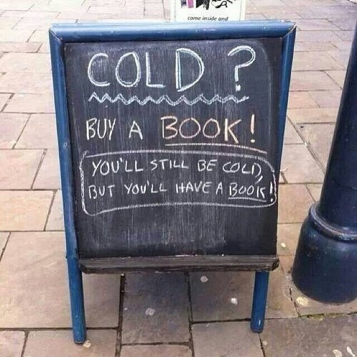 books,cold,sign,winter,monday thru friday