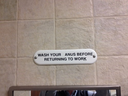 monday thru friday,sign,work,bathroom,prank