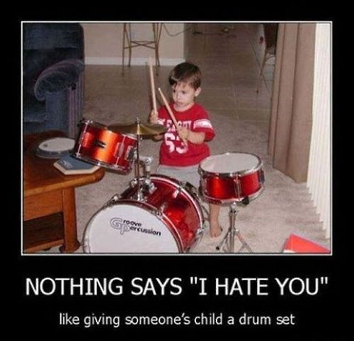 hate,kids,drums,funny