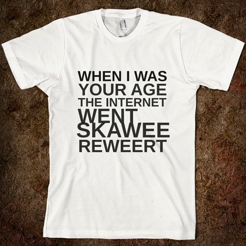 the internets,poorly dressed,t shirts,kids these days,g rated