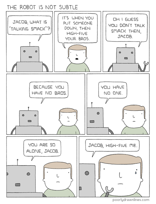 diss,talking,sad but true,robots,web comics
