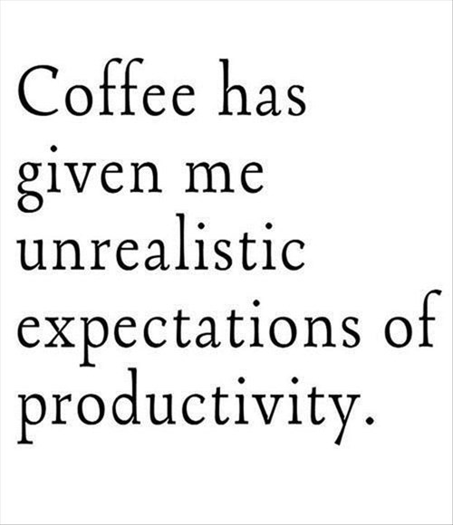 coffee,productivity,monday thru friday,work